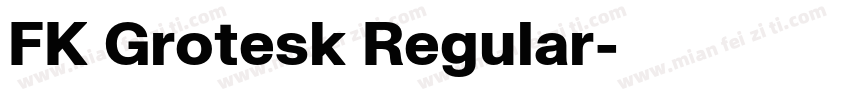 FK Grotesk Regular字体转换